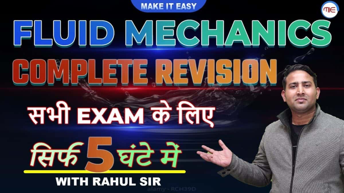 fluid mechanics lectures for mechanical engineering fluid mechanics revision for all exams of mechanical engineering with rahul sir