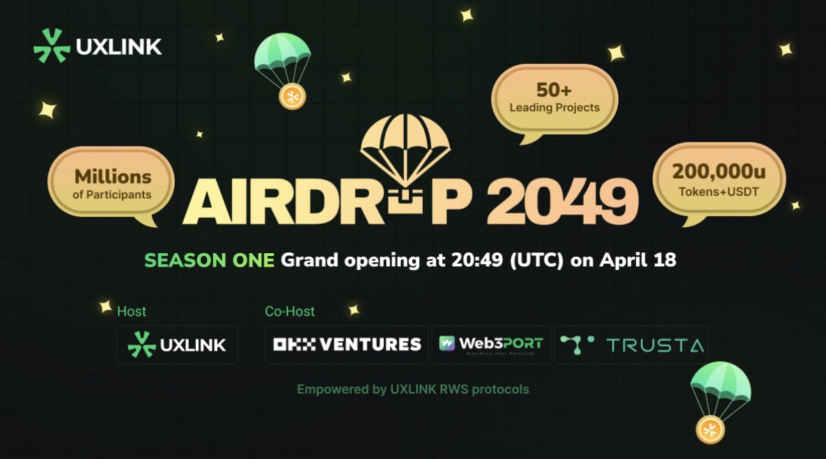 UXLINK Launches AIRDROP2049 with OKX Ventures, Web3Port, Trusta, and 50+ Main Web3 Tasks